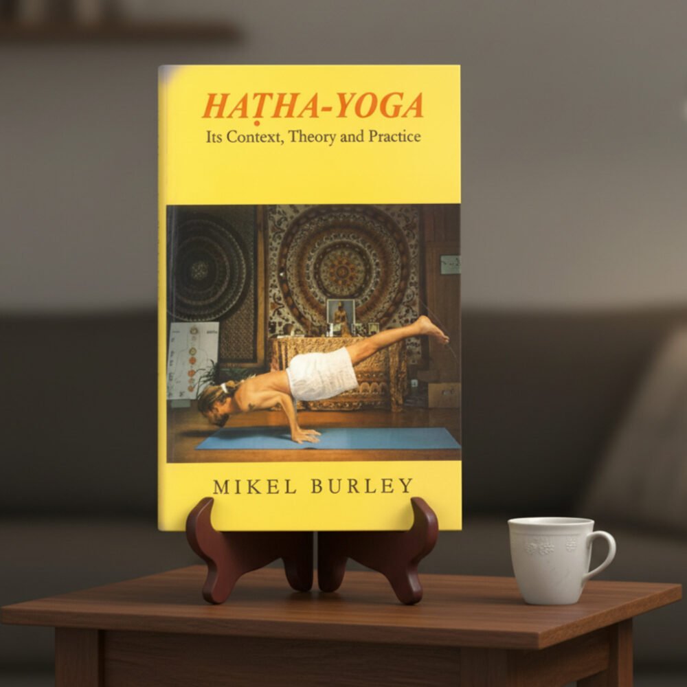 Hatha-Yoga: Its Context, Theory and Practice (paperback)