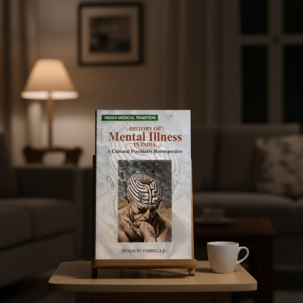 History of Mental Illness in India (hardcover)